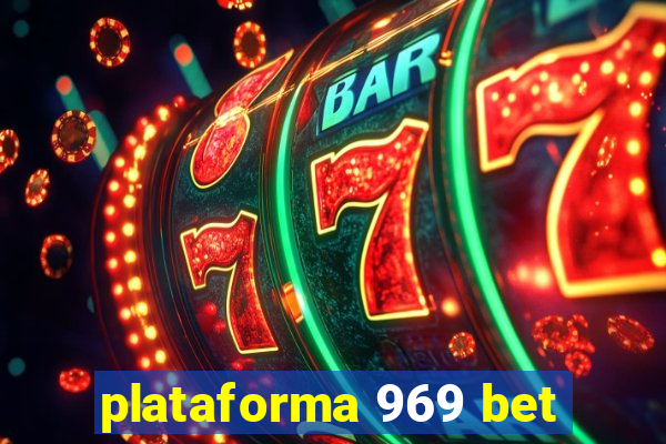 plataforma 969 bet